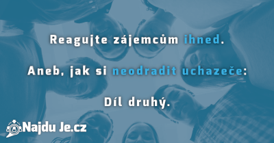 Reagujte zájemcům ihned | BLOG | Najdu Je.cz - vyhledávání zaměstnanců